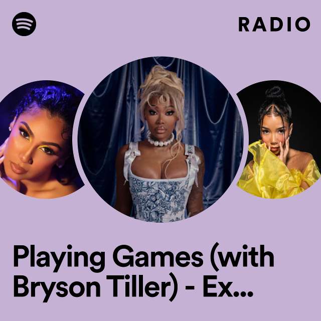 Playing Games (with Bryson Tiller) - Extended Version Radio