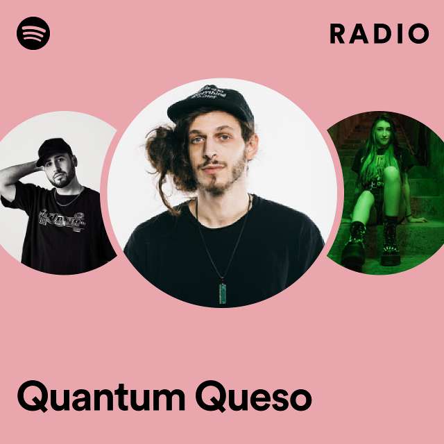 Quantum Queso Radio