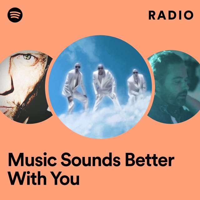 Music Sounds Better With You Radio