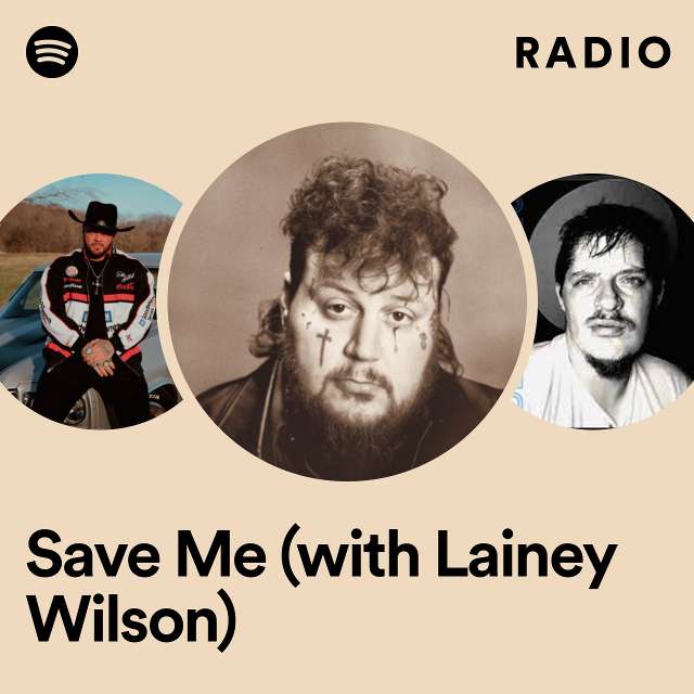 Save Me (with Lainey Wilson) Radio