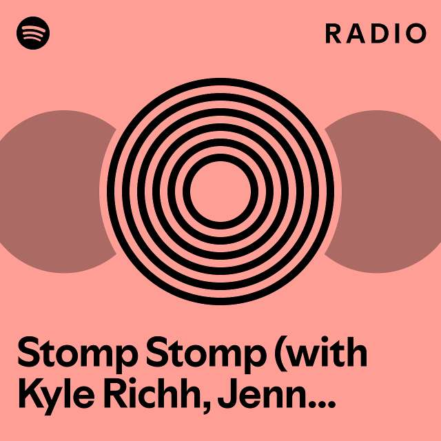 Stomp Stomp (with Kyle Richh, Jenn Carter, TaTa & Dee Billz) Radio ...