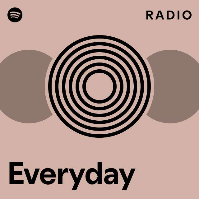 Everyday Radio - playlist by Spotify | Spotify