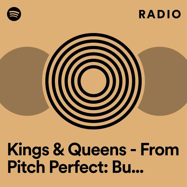 Kings & Queens - From Pitch Perfect: Bumper In Berlin Radio