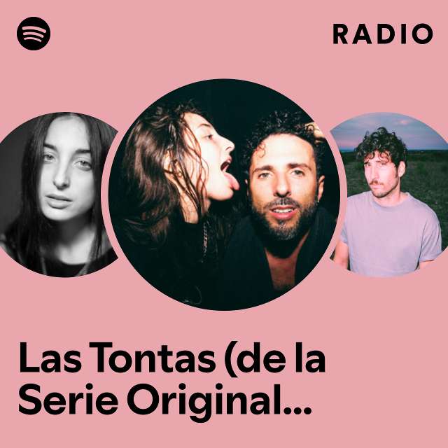 Las Tontas (de la Serie Original de Amazon, Sin Huellas) Radio