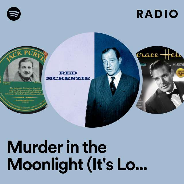 Murder in the Moonlight (It's Love in the First Degree) Radio
