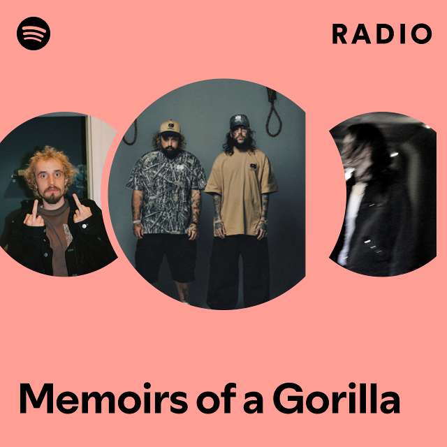 Memoirs of a Gorilla Radio
