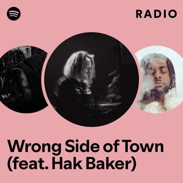 Wrong Side of Town (feat. Hak Baker) Radio