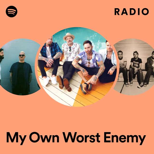 My Own Worst Enemy Radio