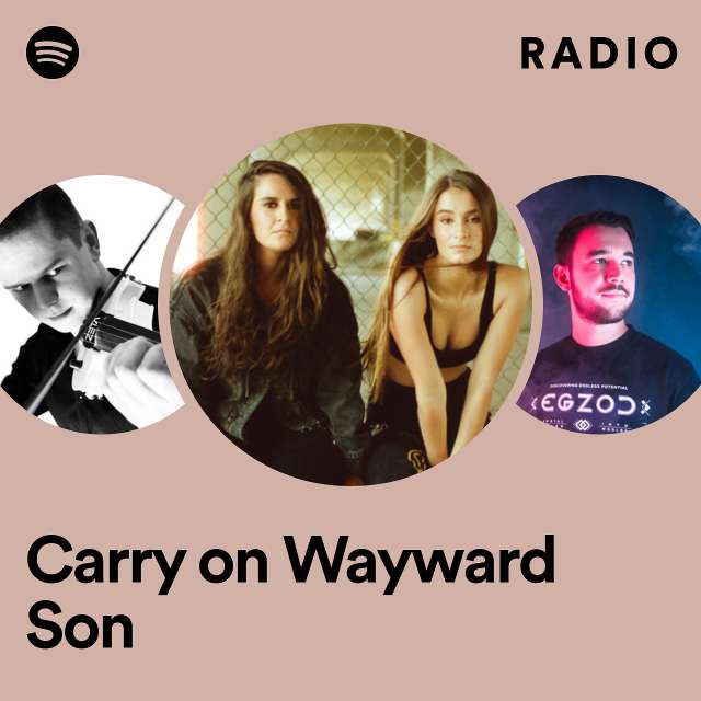 Carry on Wayward Son Radio