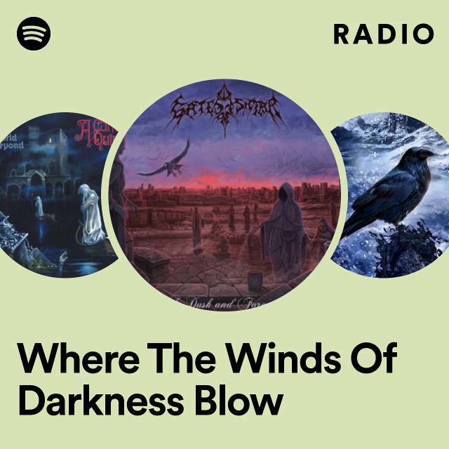 Where The Winds Of Darkness Blow Radio