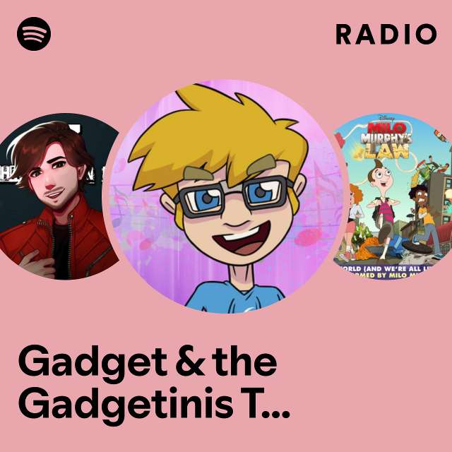 Gadget & the Gadgetinis Theme (From "Gadget & the Gadgetinis") - Acapella Radio
