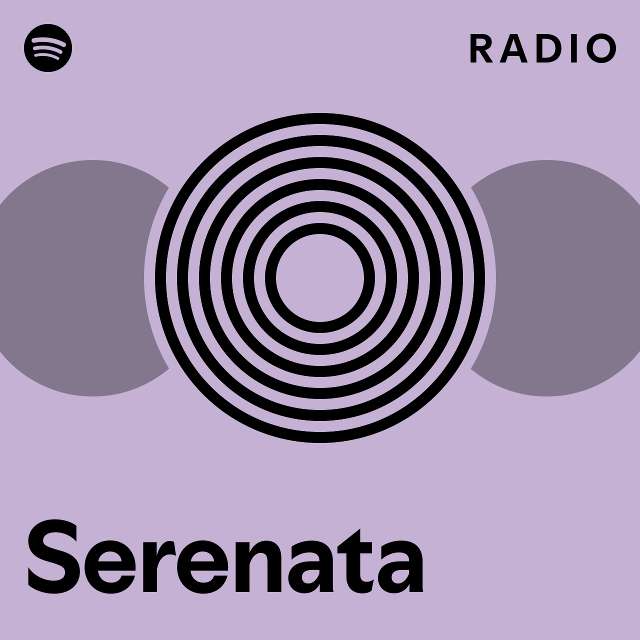 Serenata Radio playlist by Spotify Spotify