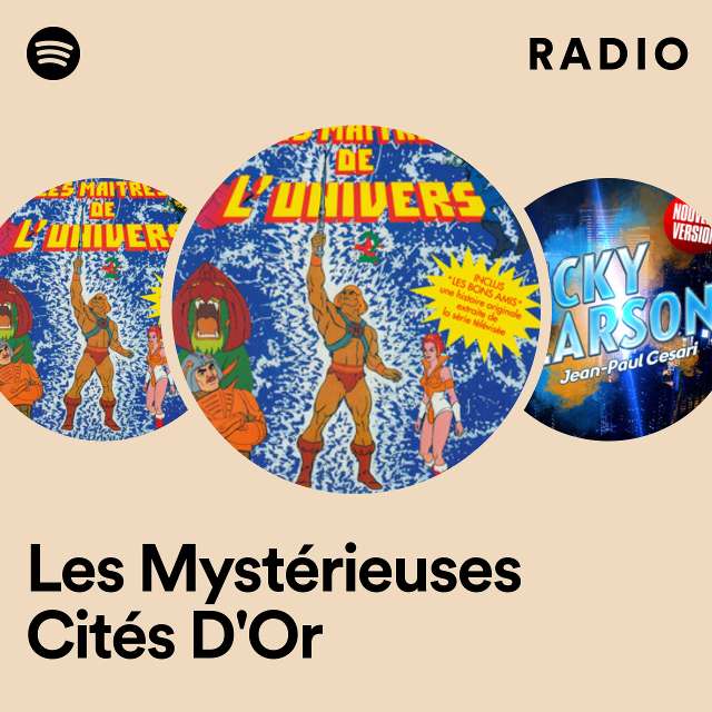 Les Mystérieuses Cités D'Or Radio
