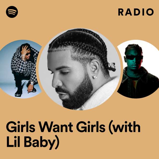 Girls Want Girls (with Lil Baby) Radio