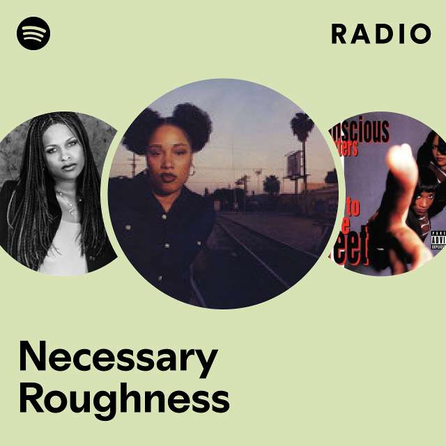 Necessary Roughness Radio