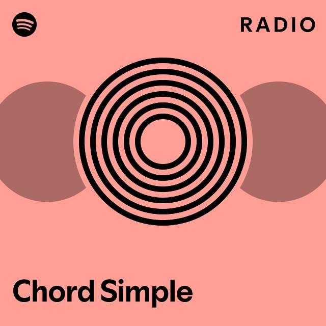Chord simple radio playlist by spotify spotify
