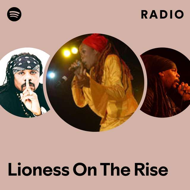 Lioness On The Rise Radio