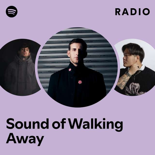 Sound of Walking Away Radio