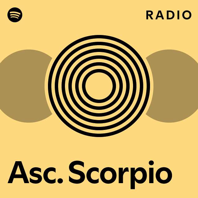 Asc. Scorpio Radio playlist by Spotify Spotify