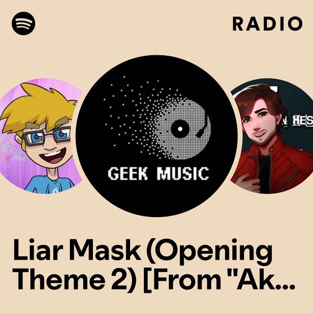 Liar Mask (Opening Theme 2) [From "Akame Ga Kill!"] Radio