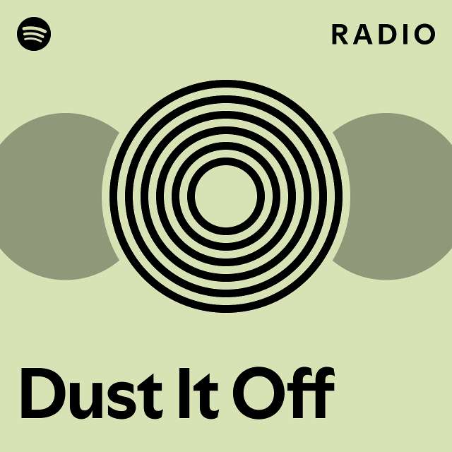 Dust It Off Radio playlist by Spotify Spotify