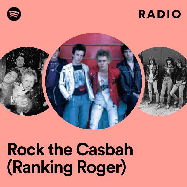 Rock the Casbah (Ranking Roger) Radio
