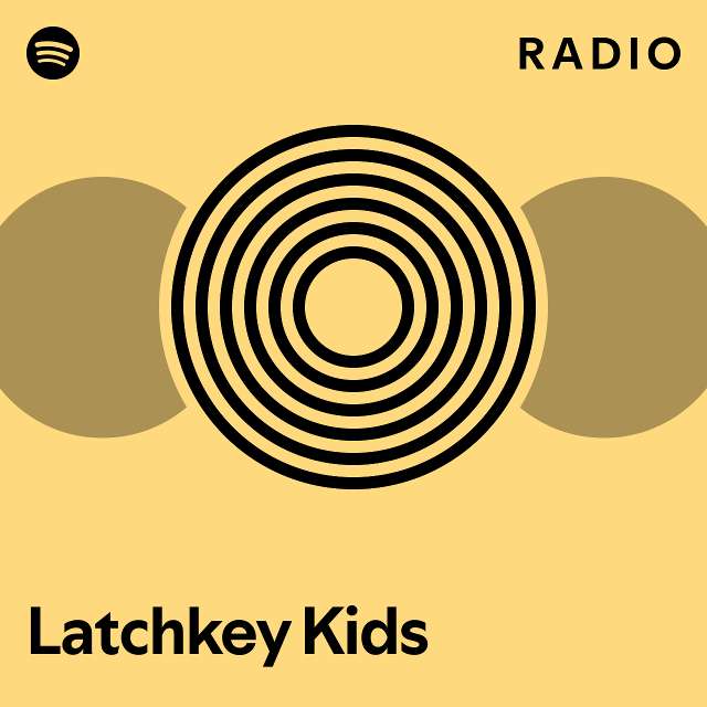 Latchkey Kids Radio playlist by Spotify Spotify