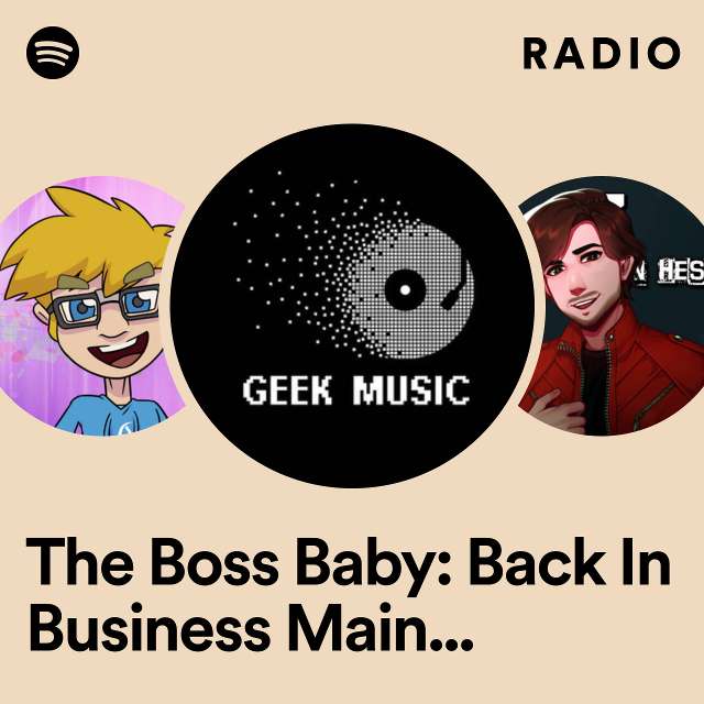 The Boss Baby: Back In Business Main Theme (From "The Boss Baby Back In Business") Radio