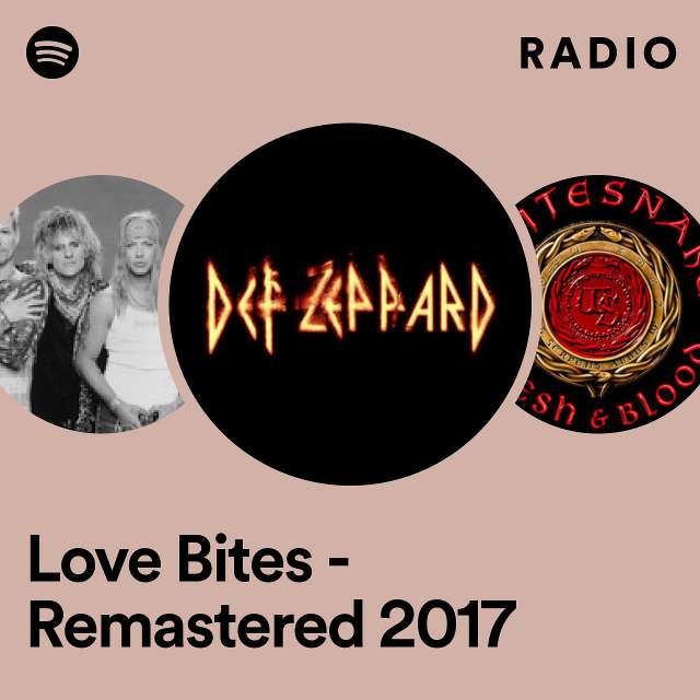 Love Bites - Remastered 2017 Radio