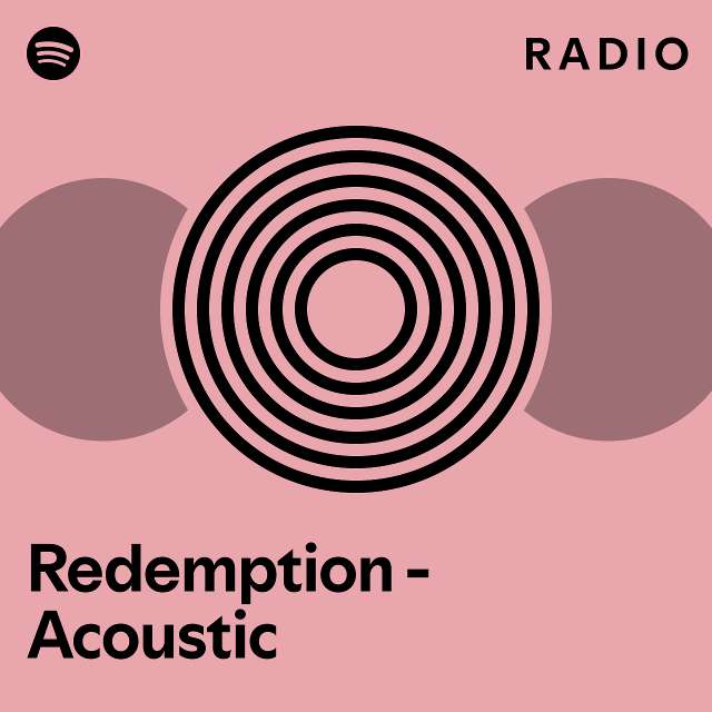 Redemption - Acoustic Radio - playlist by Spotify | Spotify