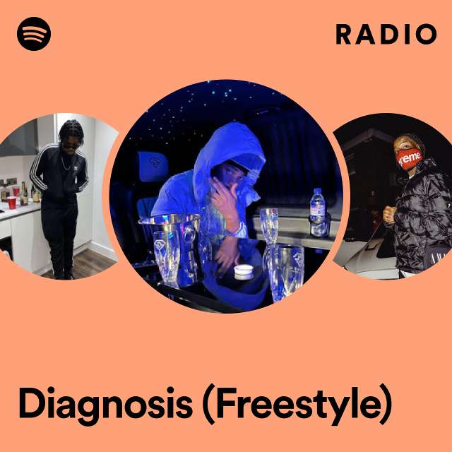 Diagnosis (Freestyle) Radio