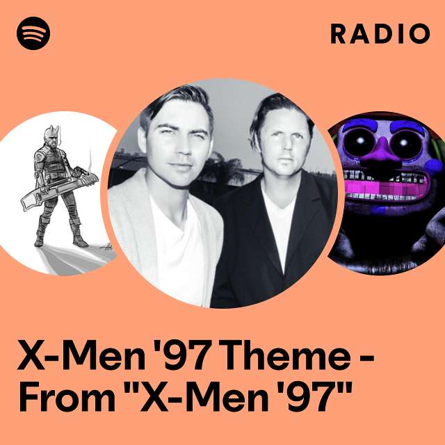 X-Men '97 Theme - From "X-Men '97" Radio