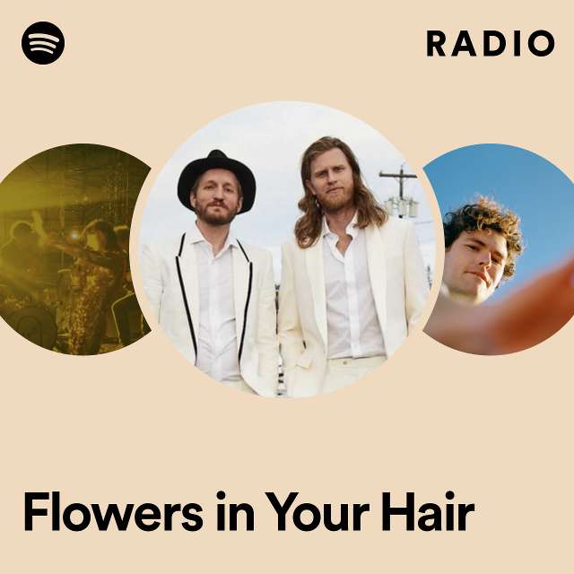 Flowers in Your Hair Radio