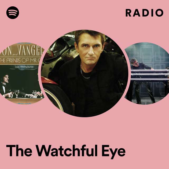 The Watchful Eye Radio