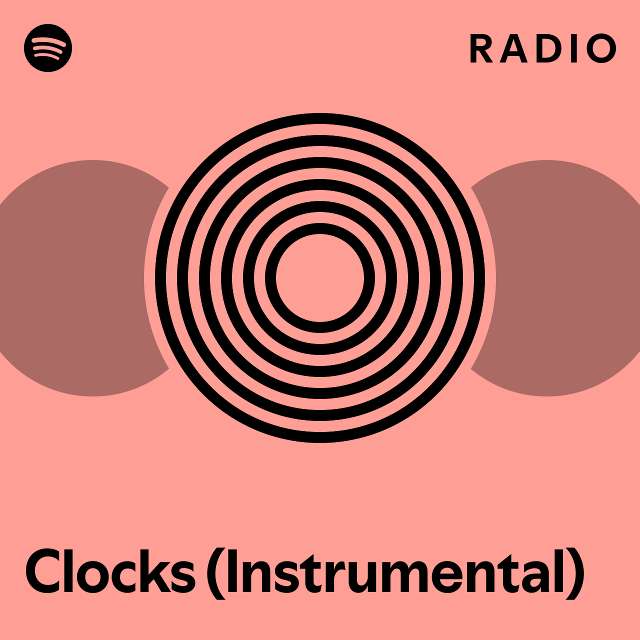 Clocks (Instrumental) Radio playlist by Spotify Spotify