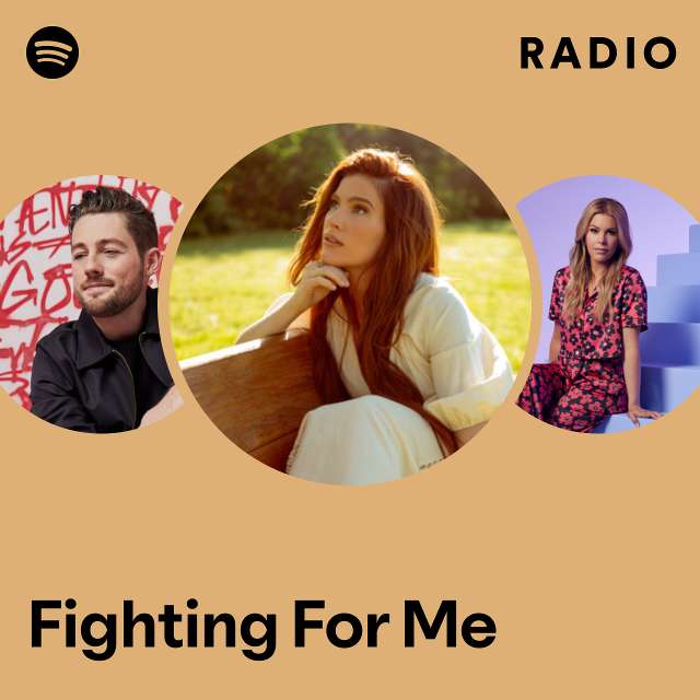Fighting For Me Radio