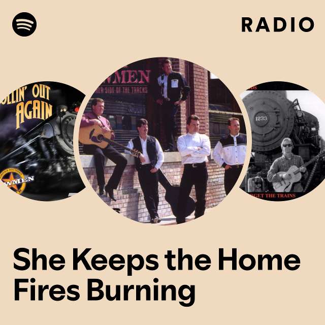 She Keeps the Home Fires Burning Radio
