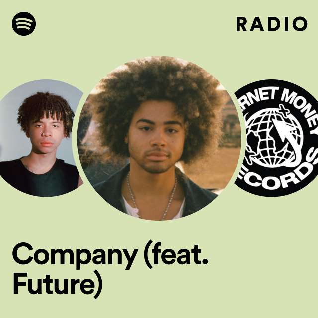 Company (feat. Future) Radio