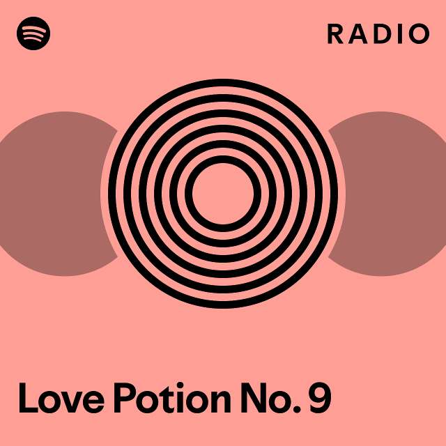 Love Potion No. 9 Radio playlist by Spotify Spotify