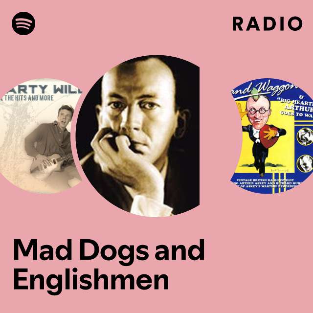 Mad Dogs and Englishmen Radio