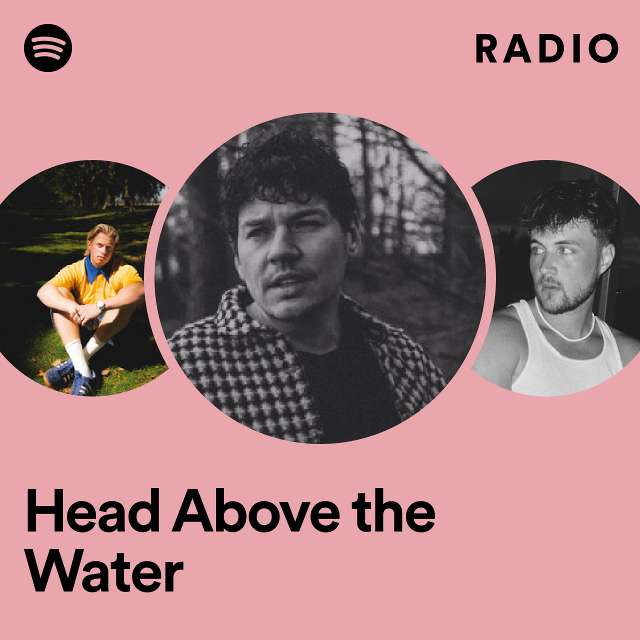 Head Above the Water Radio