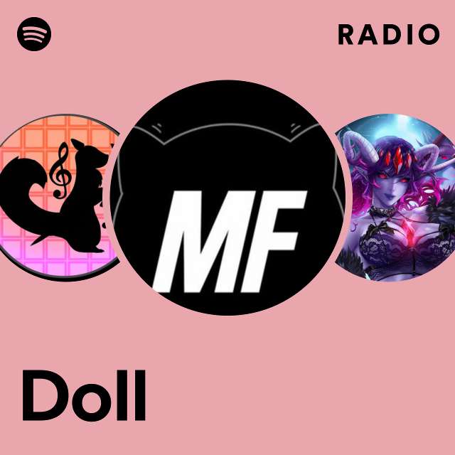 Doll Radio Playlist By Spotify Spotify 3455