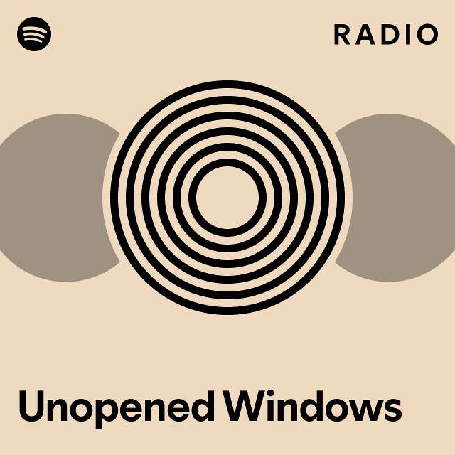 Unopened Windows Radio - playlist by Spotify | Spotify