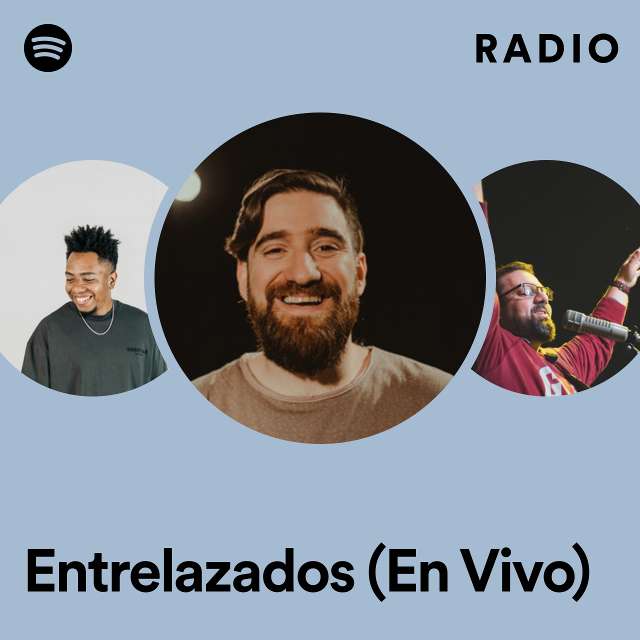 Entrelazados (En Vivo) Radio