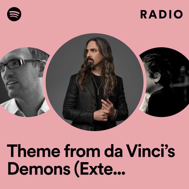 Theme from da Vinci’s Demons (Extended Version) Radio