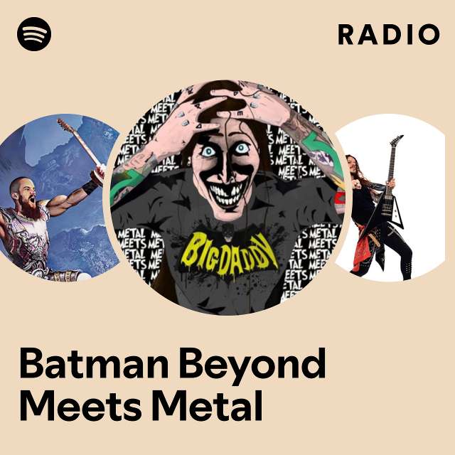 Batman Beyond Meets Metal Radio
