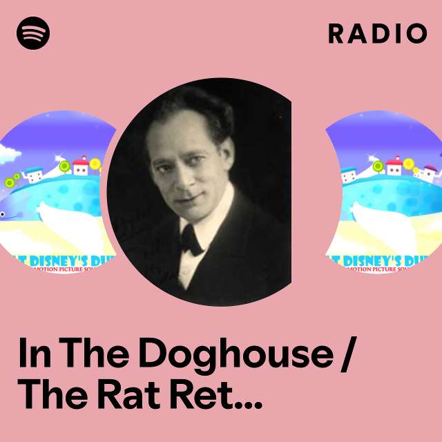 In The Doghouse / The Rat Returns / Falsely Accused / We've Got To Stop That Wagon / Trusty's Sacrifice Radio