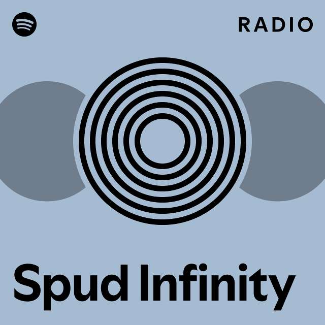 Spud Infinity Radio - playlist by Spotify | Spotify