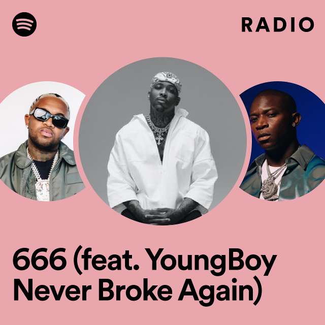 666 (feat. YoungBoy Never Broke Again) Radio