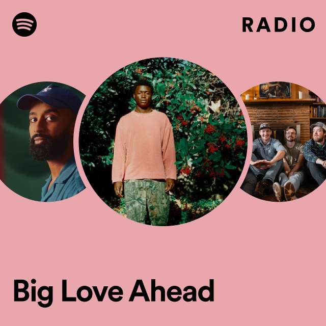 Big Love Ahead Radio